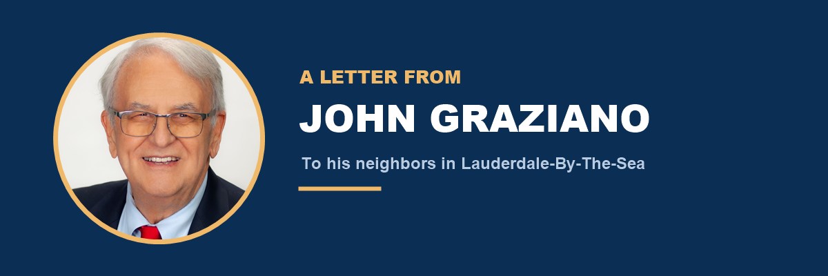 A letter from John Graziano to his neighbors in Lauderdale-By-The-Sea.