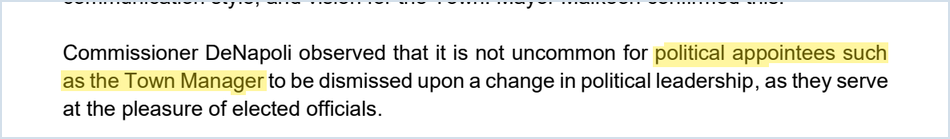 July 29, 2025 minutes: Commissioner DeNapoli says it is not uncommon for political appointees such as the Town Manager to be dismissed upon a change in political leadership